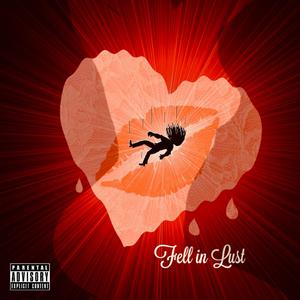 Fell In Lust (feat. Reagan Aleigha)