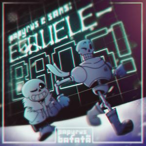 Esquele-Bros (Sans e Papyrus)