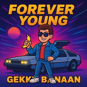 Forever Young (Original Edit)