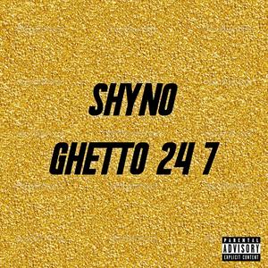 Ghetto 24 7