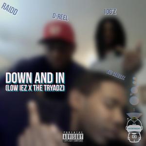 Down Nd In (feat. L0w iEZ & The Tryadz)
