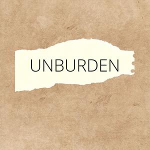 Unburden