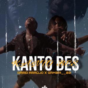Kanto Bes (feat. Dário Araújo & GAMBIA02)