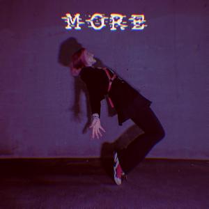 MORE!