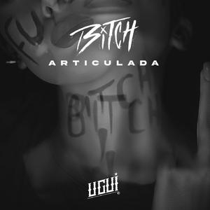 Bitch Articulada