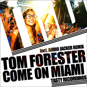 Come On Miami (Audio Jacker Remix)