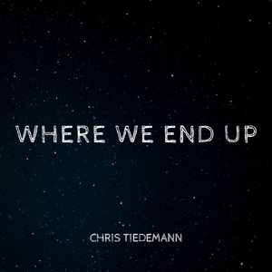 Where We End Up
