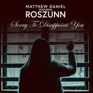 Sorry to Disappoint You (feat. Roszunn)