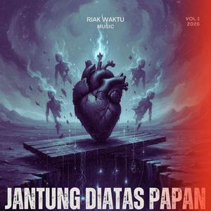 Jantung Di Atas Papan