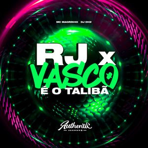 Rj X Vasco É o Talibã