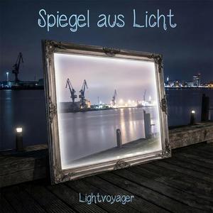 Spiegel aus Licht