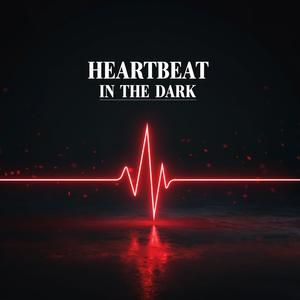 Heartbeat in the Dark