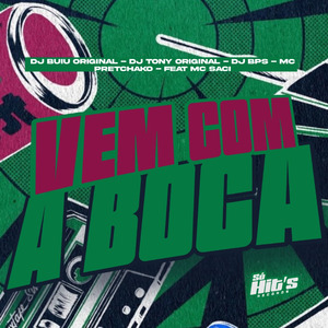 Vem Com a Boca