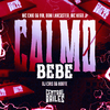 DJ Cris da Norte - Calmo Bebe
