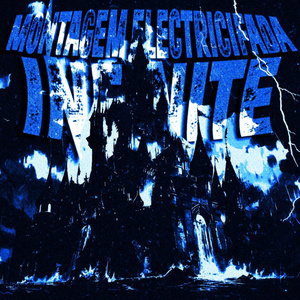 MONTAGEM ELECTRICIFADA INFINITE