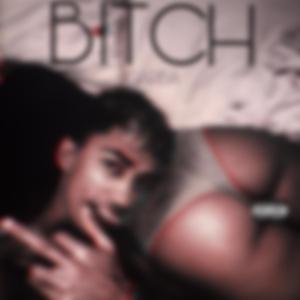 BITCH