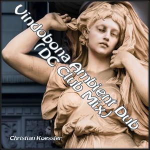 Vindobona Ambient Dub (DC Club Mix)
