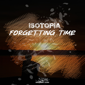 Forgetting Time (Original Mix)