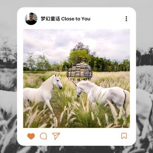 梦幻童话 Close to You (Instrumental)