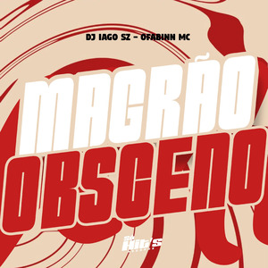 Magrão Obsceno