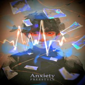 Anxiety Freestyle