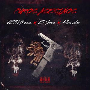 Puros Asesinos (feat. El Yainis, Flow Rolex & Jeph Music)