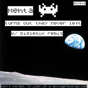 Turns Out They Never Left (Original Mix)