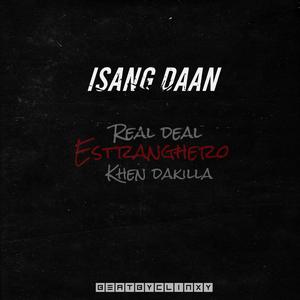 Isang Daan (feat. Estranghero, Khen Dakilla & Clinxy)