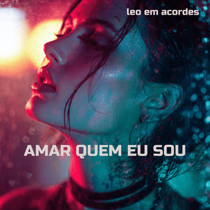 AMAR QUEM EU SOU