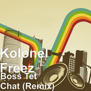 Boss Tet Chat (Remix)
