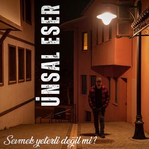 Sevmek Yeterli Değilmi