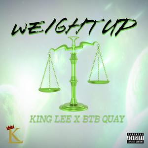 Weight Up (feat. BTB Quay)
