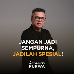 Jangan Jadi Sempurna, Jadilah Spesial!
