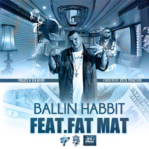 Ballin Habbit (feat. Fat Mat & Jpistol)