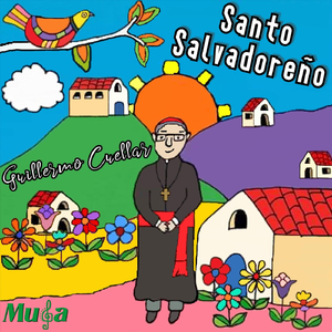 Santo Misa Popular Salvadoreña (feat. Donna Peña)