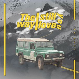 The Way I Still Love You