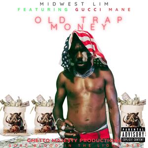 Old trap money (feat. Gucci Mane)