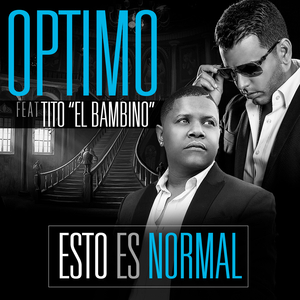 Esto Es Normal (feat. Tito "El Bambino")