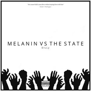 Melanin Vs the State