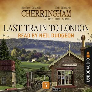 Last Train to London - Cherringham - A Cosy Crime Series: Mystery Shorts 5, Chapter 8