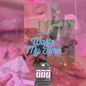 Waste My Time