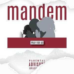 Pray for us (feat. Manndem)