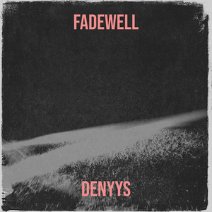 Fadewell