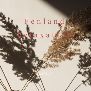 Fenland Relaxation