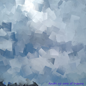 Anohi no Sora of Inanna (Solfeggio 528) [Impro 220822]