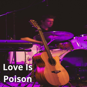 Love Is Poison