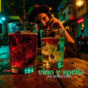 Vino Y Sprite Para Que Pegue Rápido