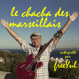 Le chacha des marseillais