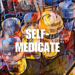 Self-Medicate