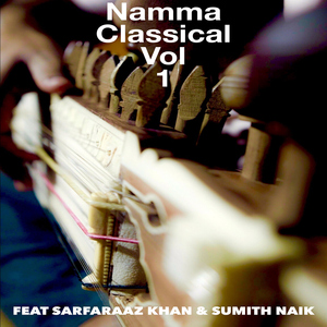 Raag Vachaspati (feat. Sarfaraaz Khan & Sumith S Naik)